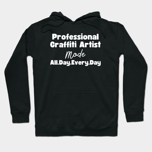 Graffiti Artist Hoodie by HobbyAndArt